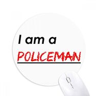 Dıythinker I Am A Policeman Baskılı Yuvarlak Kaymaz Kauçuk Mouse Pad