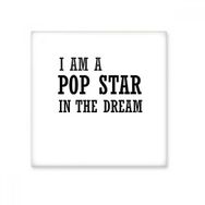 Dıythinker I Am a Pop Star in the Dream Parlak 10x10 cm Seramik Karo