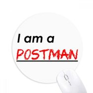 Dıythinker I Am A Postman Baskılı Yuvarlak Kaymaz Kauçuk Mouse Pad