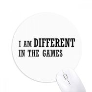Dıythinker I Am Different In The Games Baskılı Yuvarlak Kaymaz Kauçuk Mouse Pad