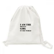 DIYThinker I Am The Bravest Girl Tuval İpli Sırt Çantası