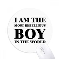 Dıythinker I Am The Rebellious Boy Baskılı Yuvarlak Kaymaz Kauçuk Mouse Pad