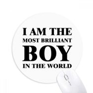 Dıythinker I AmThe Brilliant Boy Baskılı Yuvarlak Kaymaz Kauçuk Mouse Pad