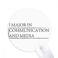 Dıythinker ı I Major In Communication and Media Baskılı Yuvarlak Kaymaz Kauçuk Mouse Pad