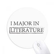 Dıythinker ı I Major In Literature Baskılı Yuvarlak Kaymaz Kauçuk Mouse Pad