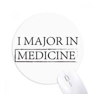 Dıythinker I Major In Medicine Baskılı Yuvarlak Kaymaz Kauçuk Mouse Pad