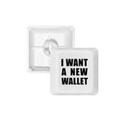 Dıythinker I Want A New Wallet PBT Anahtarlıklar