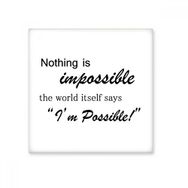 Dıythinker Impossible Possible Quote 15x15 cm Seramik Karo