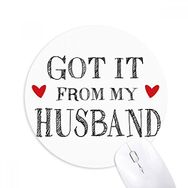 Dıythinker It From My Husband Sevgililer Günü Baskılı Yuvarlak Kaymaz Kauçuk Mouse Pad