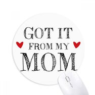 Dıythinker It From My Mom Çocuk Annesi Baskılı Yuvarlak Kaymaz Kauçuk Mouse Pad