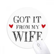 Dıythinker It from My Wife Sevgililer Günüsi Baskılı Yuvarlak Kaymaz Kauçuk Mouse Pad