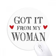 Dıythinker It from My Woman Sevgililer Günü Baskılı Yuvarlak Kaymaz Kauçuk Mouse Pad