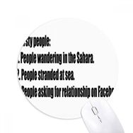 Dıythinker Joking Thirsty At Three Circumstances Baskılı Yuvarlak Kaymaz Kauçuk Mouse Pad