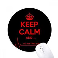 Dıythinker Keep Calm Kırmızı Siyah Baskılı Yuvarlak Kaymaz Kauçuk Mouse Pad