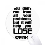 Dıythinker Kilo Verme İngilizce Slogan Siyah Harf Baskılı Yuvarlak Kaymaz Kauçuk Mouse Pad