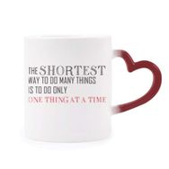 Dıythinker Kırmızı Çok Renkli Alıntı Do One Thing A Time Is The Shortcut Isıya Duyarlı Kalp Kupa
