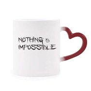 Dıythinker Kırmızı Çok Renkli Alıntı Nothing Is Impossible Morphing Isıya Duyarlı Kalp Kupası