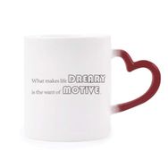 Dıythinker Kırmızı Çok Renkli Alıntı What Makes Life Dreary Is The Want Of Motive Morphing Isıya Duyarlı Kalp Kupa