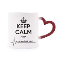 Dıythinker Kırmızı Çok Renkli Alıntısı Keep Calm Siyah Komik Şekil Isıya Duyarlı Kalp Kupa