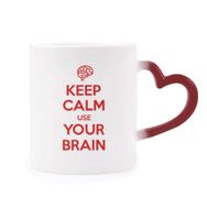Dıythinker Kırmızı Çok Renkli Alıntısı Keep Calm Use Your Brain Siyah Şekil Isıya Duyarlı Kalp Kupası