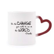 Dıythinker Kırmızı Çok Renkli Be Change See World Alıntısı Isıya Duyarlı Kalp Kupa