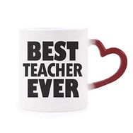 Dıythinker Kırmızı Çok Renkli Best Teacher Ever Alıntı Festival Isıya Duyarlı Kalp Kupası