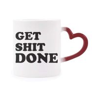 Dıythinker Kırmızı Çok Renkli Get Shit Done Words Alıntılar Tasarım Şekil Isıya Duyarlı Kalp Kupa