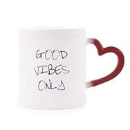 Dıythinker Kırmızı Çok Renkli Good Vibes Only Alıntılı Şekil Isıya Duyarlı Kalp Kupa