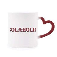 Dıythinker Kırmızı Çok Renkli Şık Kelime Kolaholik Şekil Isıya Duyarlı Kalp Kupası