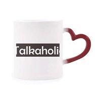 Dıythinker Kırmızı Çok Renkli Şık Kelime Talkaholic Şekil Isıya Duyarlı Kalp Kupası