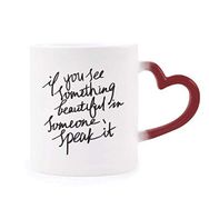 Dıythinker Kırmızı Çok Renkli Something Beautiful İn Someone Alıntısı Isıya Duyarlı Kalp Kupa