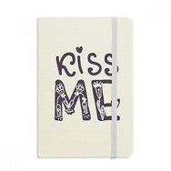 Dıythinker Kiss Me Sevimli Alıntı El Yazısı Tarzı Kumaş Sert Kapak A5 Defter