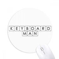Dıythinker Klavye Erkek Baskılı Yuvarlak Kaymaz Kauçuk Mouse Pad