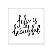 Dıythinker Life is Beautiful Quote 15x15 cm Seramik Karo