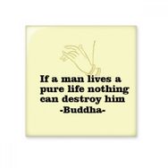 Dıythinker Live a Pure Life Buda Alıntı Budizm Parlak 10x10 cm Seramik Karo