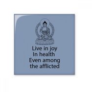 Dıythinker Live in Joy Health Buda Alıntı Budizm Parlak 10x10 cm Seramik Karo