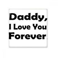 Dıythinker Love You Dad Festival Alıntı 20x20 cm Seramik Karo