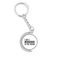 Diythinker Men I Am A Murderer In The Dream Döndürülebilir Çok Renkli 3x9 cm Anahtarlık