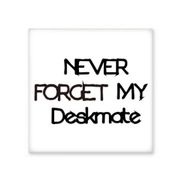Dıythinker Never Forget My Deskmate Mezuniyet Sezonu 20x20 cm Seramik Karo