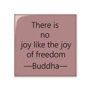 Dıythinker No Joy Like Freedom Buda Alıntı Budizm Parlak 10x10 cm Seramik Karo