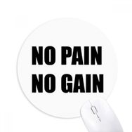 Dıythinker No Pain No Gain Alıntı Siyah Teşvir Pozitif Baskılı Yuvarlak Kaymaz Kauçuk Mouse Pad
