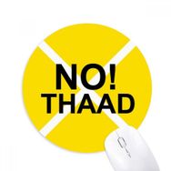 Dıythinker No THAAD Pasifizm Savaşı Sarı Baskılı Yuvarlak Kaymaz Kauçuk Mouse Pad