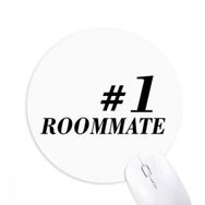 Dıythinker Number.1 Roommate Mezuniyet sezonu Baskılı Yuvarlak Kaymaz Kauçuk Mouse Pad