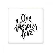 Dıythinker One Lifelong Love Alıntı Seramik Biske Fayans 20x20 cm Seramik Karo