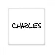 Dıythinker Özel El Yazısı İngilizce İsim CHARLES Seramik 10x10 cm Seramik Karo