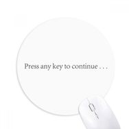 Dıythinker Programcı Arayüzü Devam Etmek İçin Basın Baskılı Yuvarlak Kaymaz Kauçuk Mouse Pad