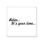 Dıythinker Relax Time Alıntı Seramik Bisque Fayans 10x10 cm Seramik Karo