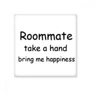 Dıythinker Roommate Take a Hand Bring Me Happiness Mezuniyet Seramik Biske Fayans 20x20 cm Seramik Karo