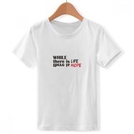 DIYthinker S Beyaz Boys' Quote While There is Life There is Hope Bisiklet Yaka Tişört
