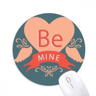 Dıythinker Sevgililer Günü Pembe Kırmızı Be Mine Baskılı Yuvarlak Kaymaz Kauçuk Mouse Pad